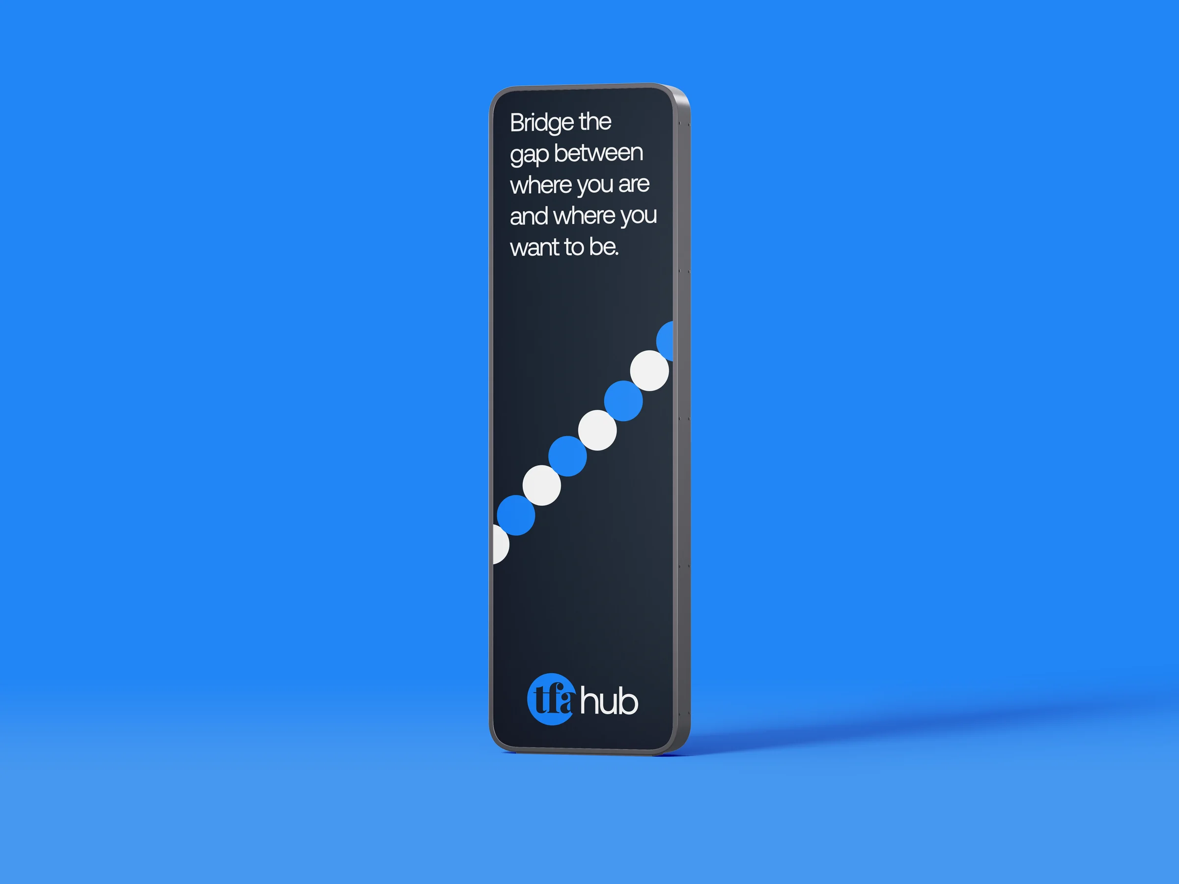 TFA Hub phone with the line "Bridge the gap between where you are and where you want to be"